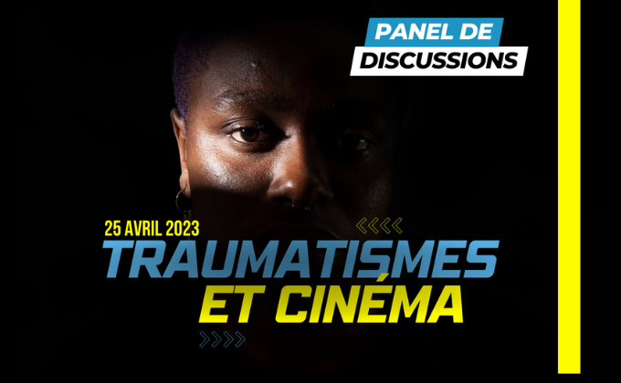 Traumatismes & cinéma - panel